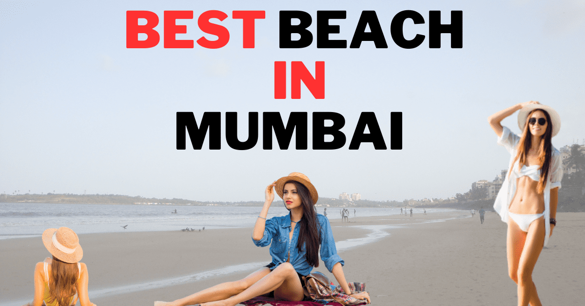 Versova Beach Mumbai How To Reach, Best Time & Tips