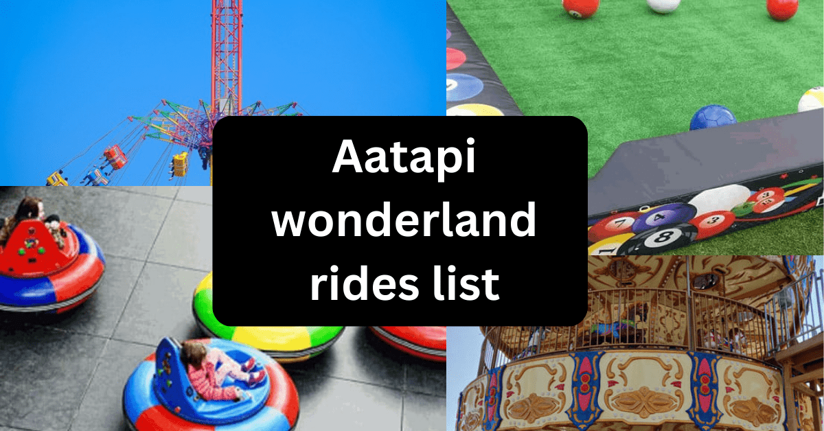 aatapi wonderland rides list aatapi wonderland rides list