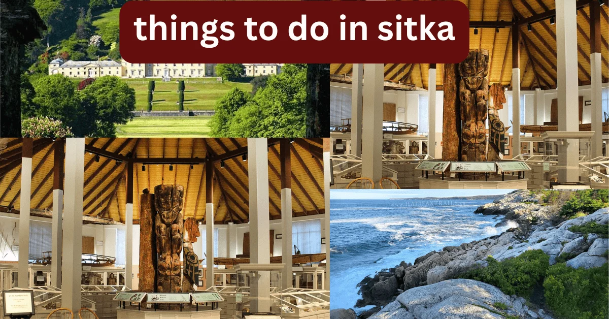 things to do in sitka things to do in sitka