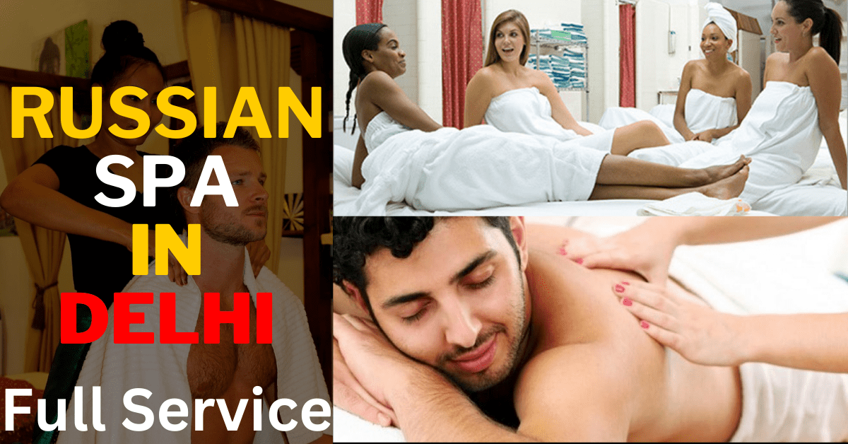 russian Spa In Delhi