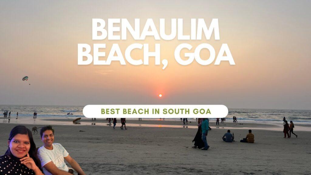 South goa places to visit : Location, Timing, Activity, Best Time To Visit South goa places to visit