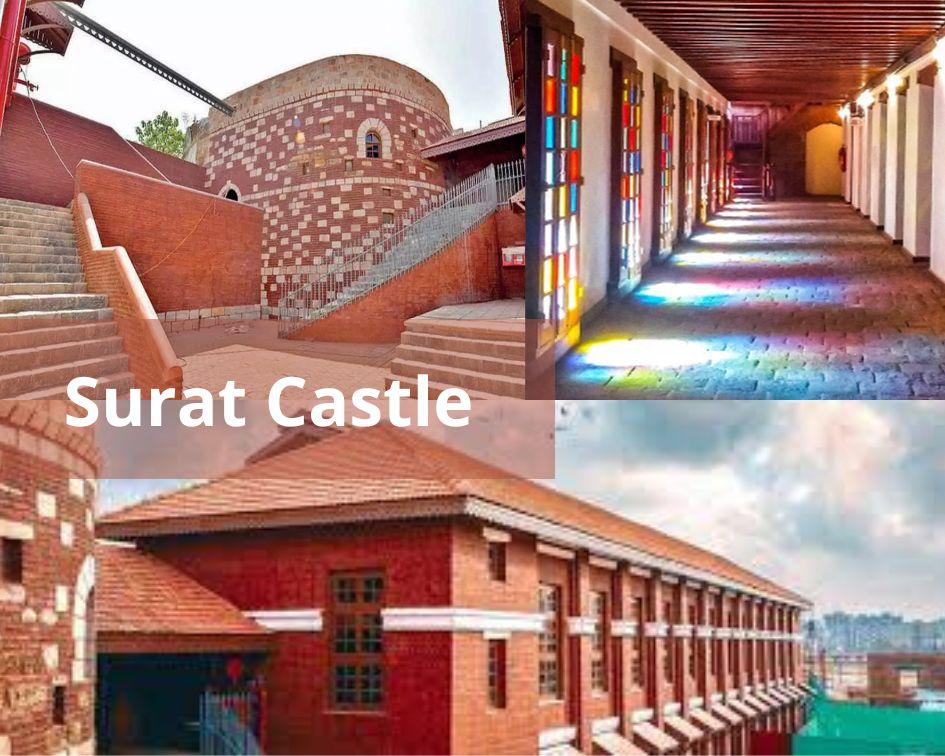 SURAT CASTLE (ENTRY FEE, TIMINGS, HISTORY, BUILT BY, IMAGES & LOCATION)