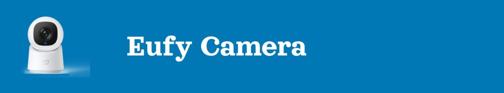 eufy Camera Setup vt Eufy Camera Video Qulity vt